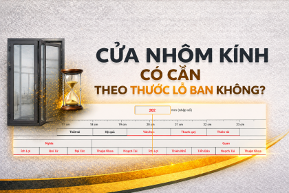 Cửa Nhôm Kính Có Cần Theo Thước Lỗ Ban Không? Chuyên Gia Giải Đáp